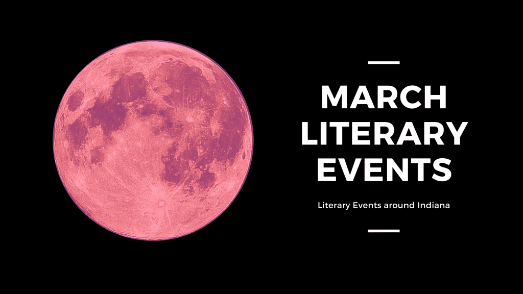 Indiana Writers Center events blog March literary events