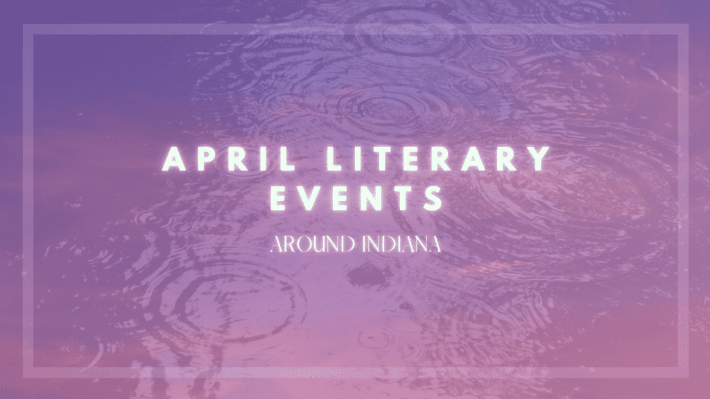 April literary events around Indiana