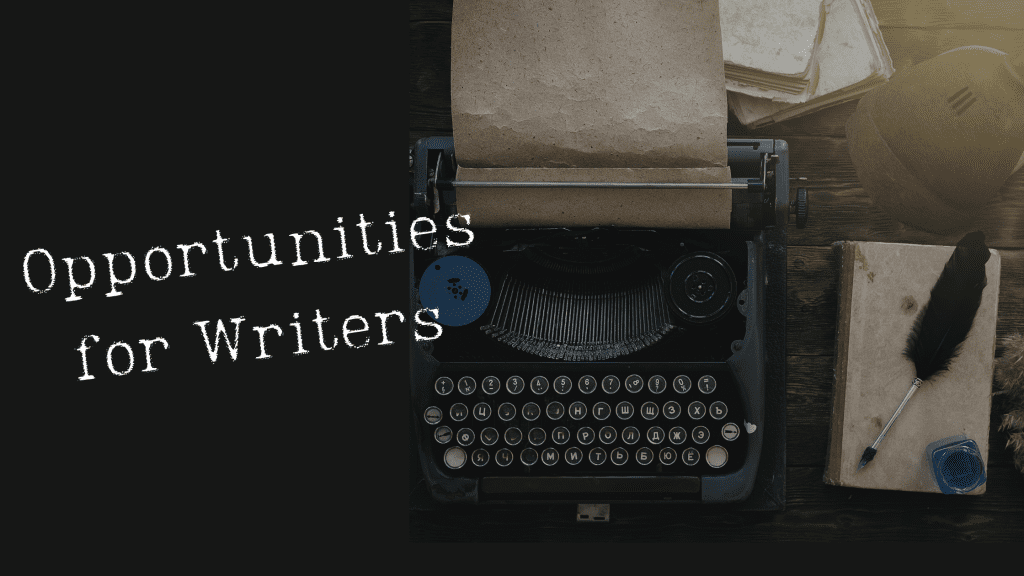 Opportunities for Writers